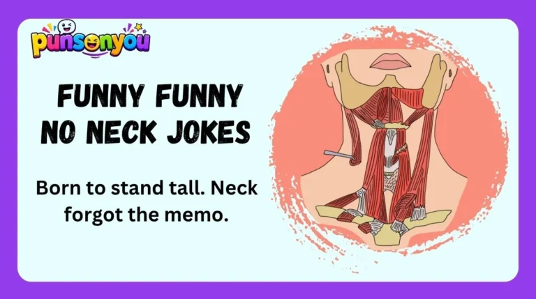 Funny Funny No Neck Jokes