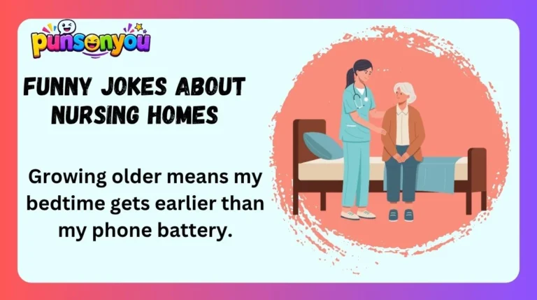 Funny Jokes About Nursing Homes