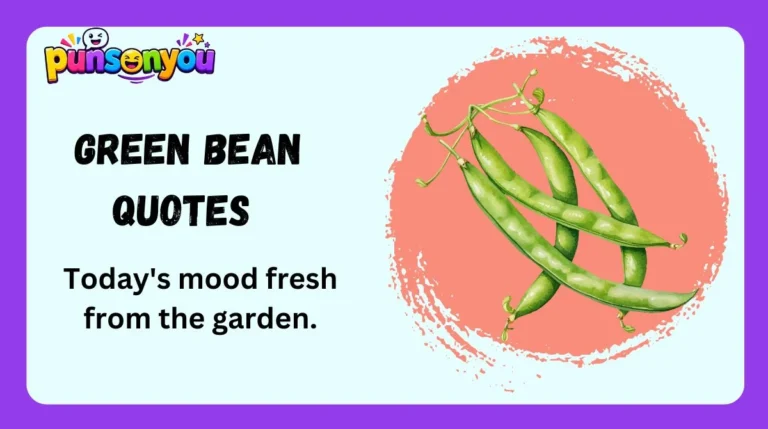Green Bean Quotes