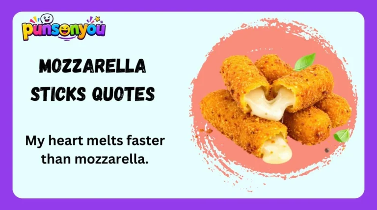 Mozzarella Sticks Quotes