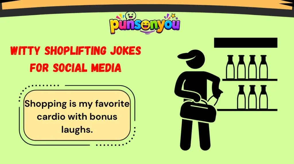 Witty Shoplifting Jokes for Social Media