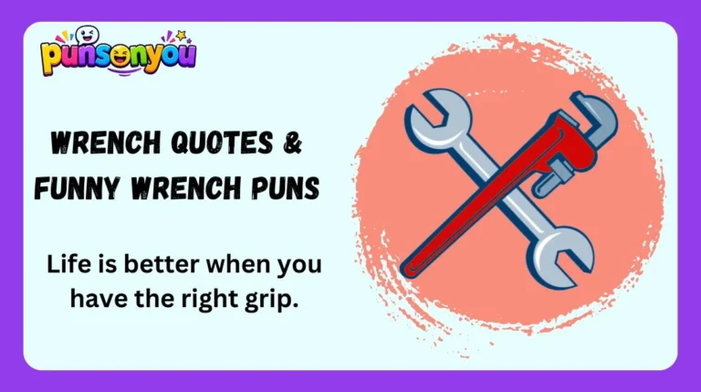 Wrench Quotes & Funny Wrench Puns