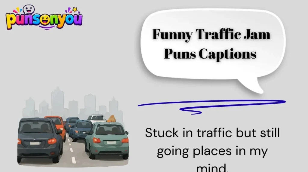 1. Funny Traffic Jam Puns Captions