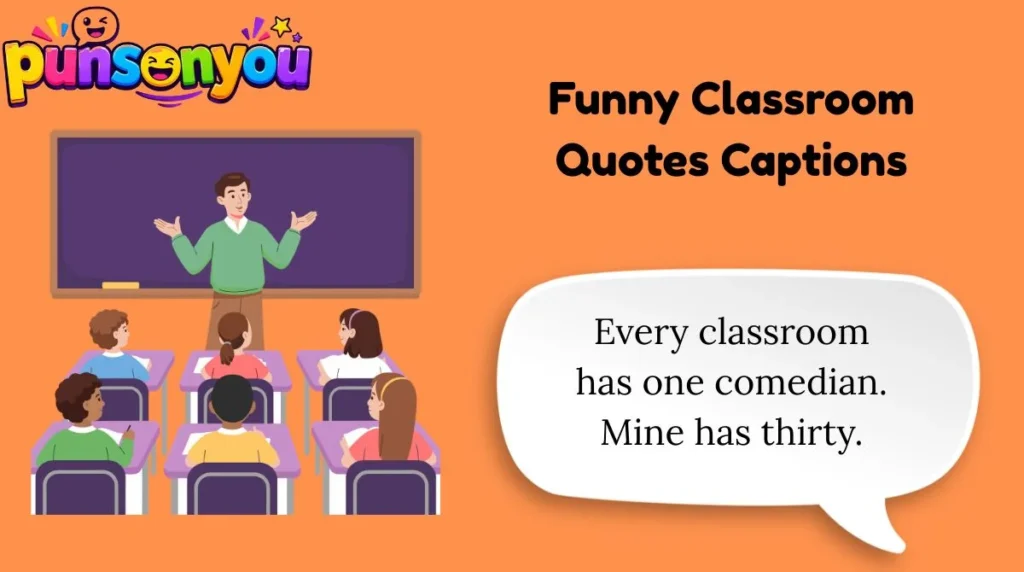 Funny Classroom Quotes Captions