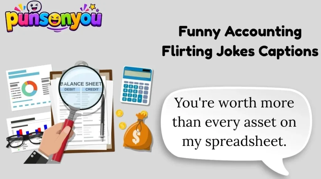 Funny Accounting Flirting Jokes Captions