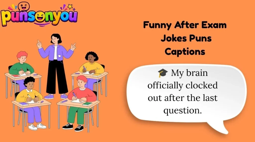 Funny After Exam Jokes Puns Captions