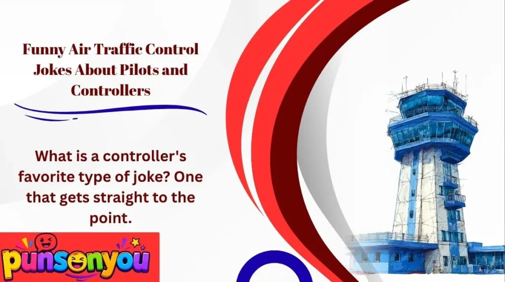 Funny Air Traffic Control Jokes About Pilots and Controllers