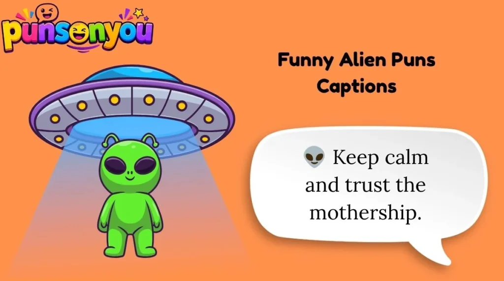 Funny Alien Puns Captions