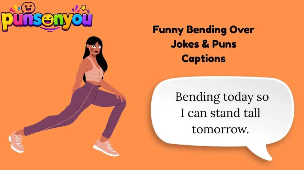 Funny Bending Over Jokes & Puns Captions