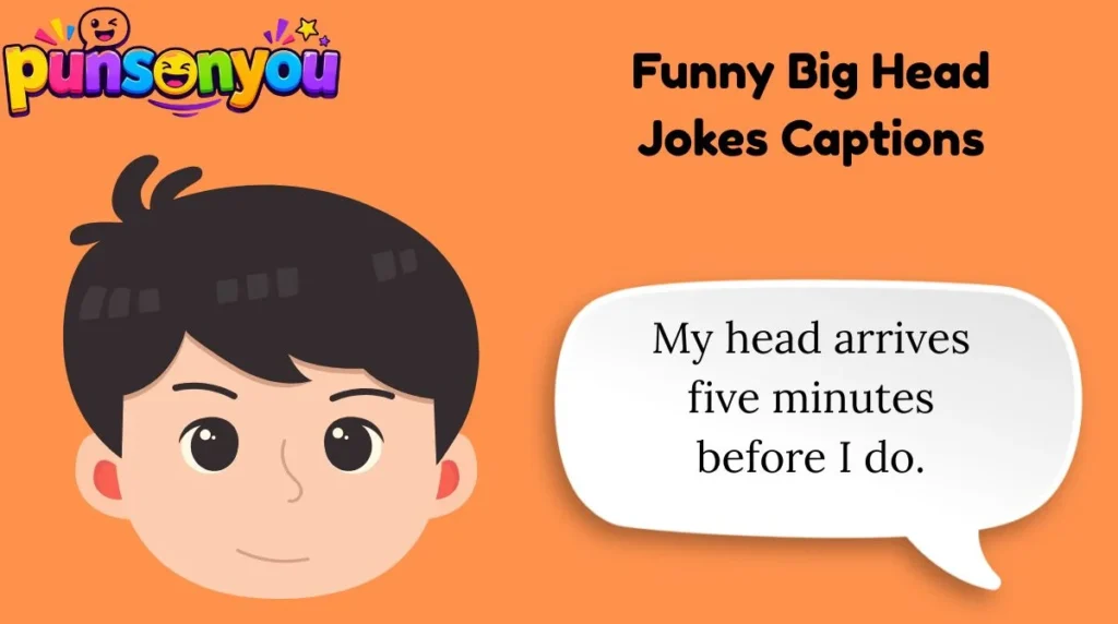 Funny Big Head Jokes Captions