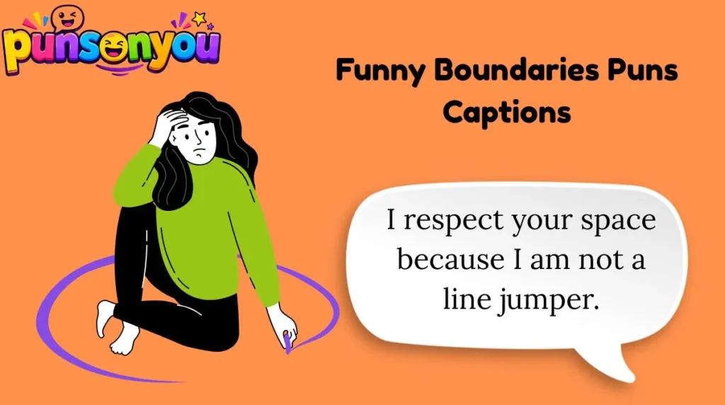 Funny Boundaries Puns Captions