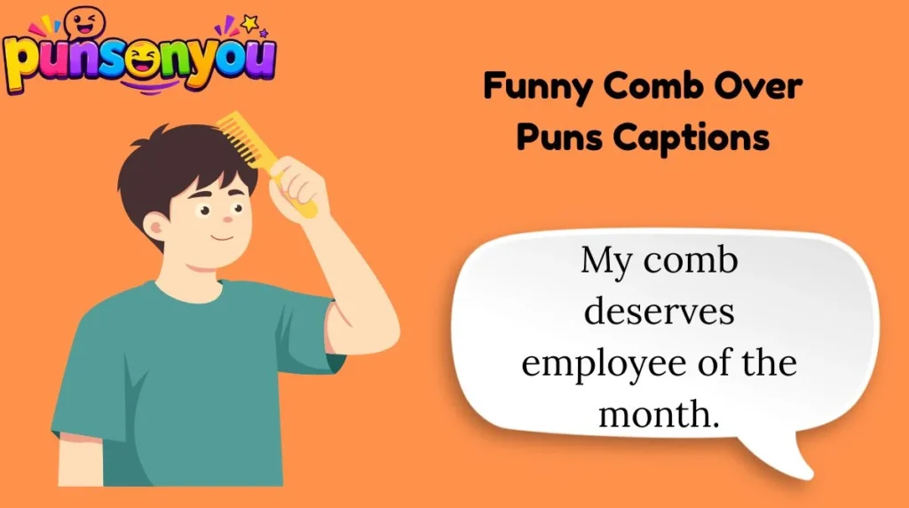 Funny Comb Over Puns Captions