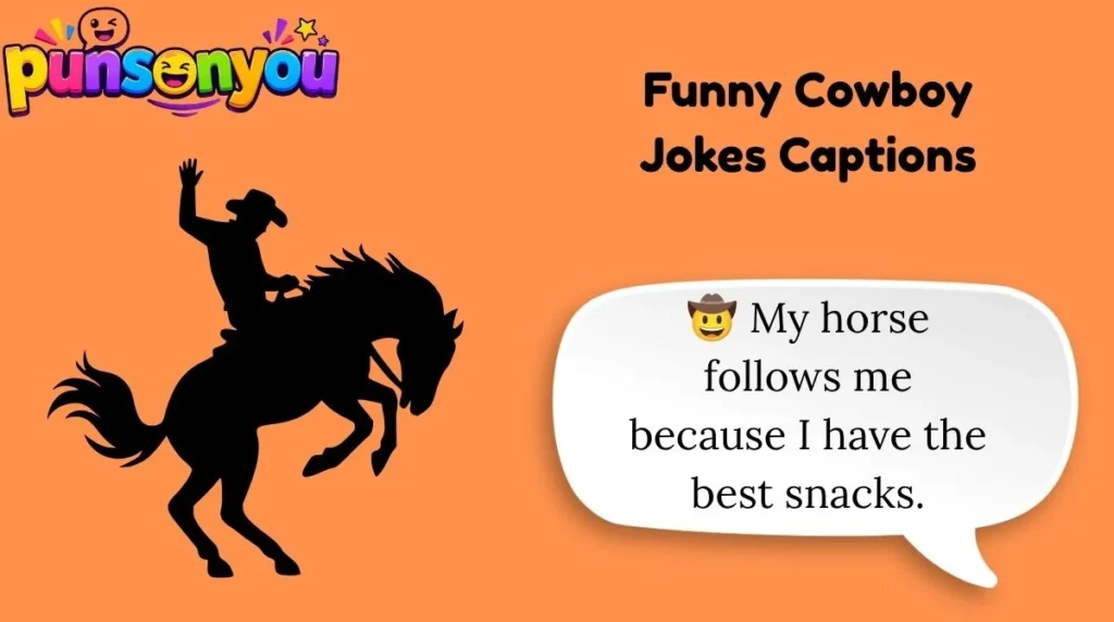 Funny Cowboy Jokes Captions