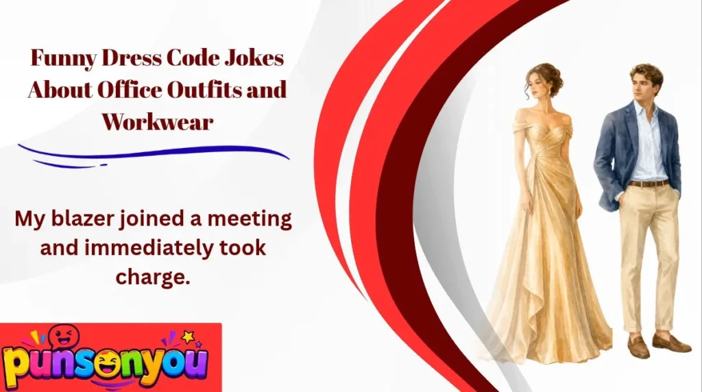 Funny Dress Code Jokes About Office Outfits and Workwear