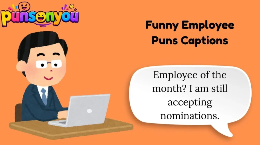 Funny Employee Puns Captions