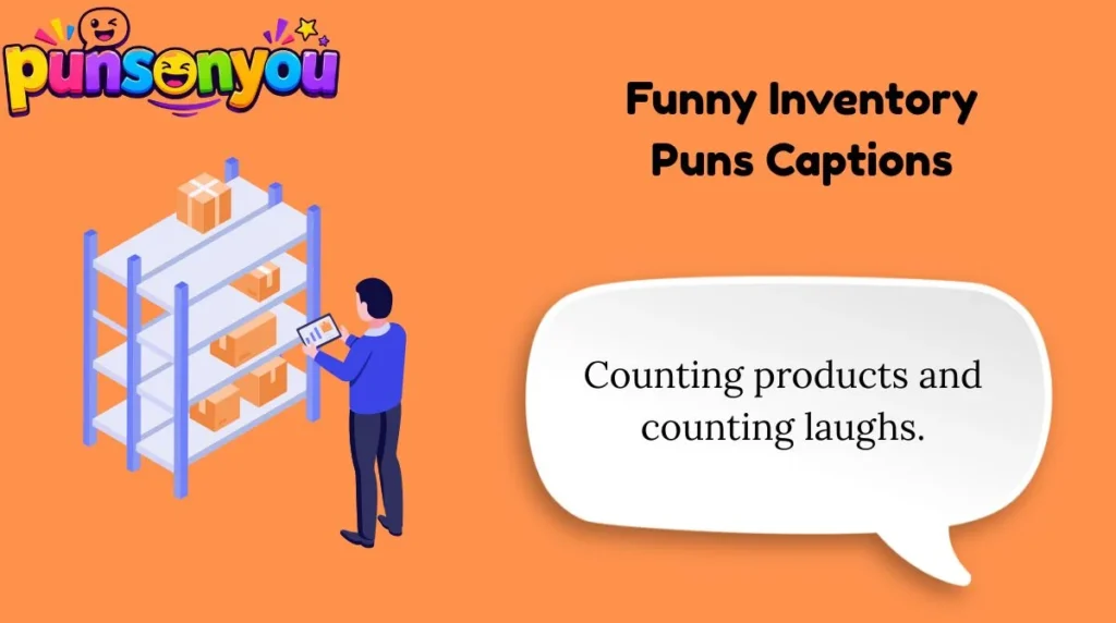 Funny Inventory Puns Captions