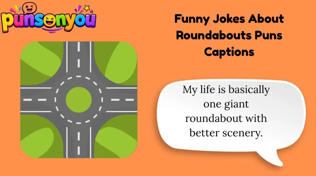 Funny Jokes About Roundabouts Puns Captions