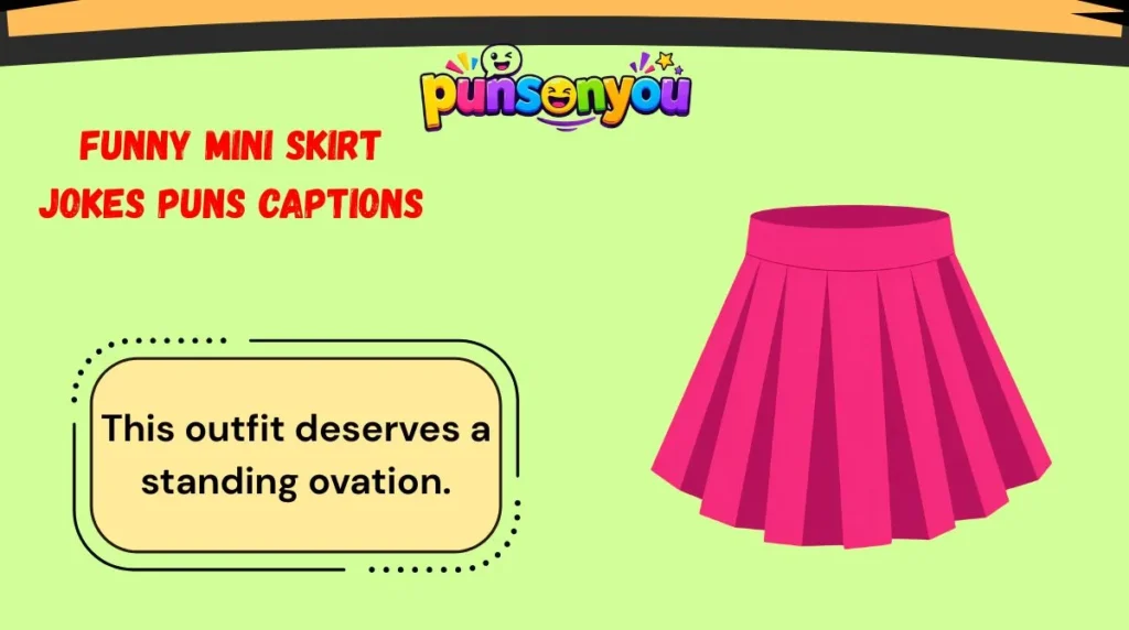 Funny Mini Skirt Jokes Puns Captions