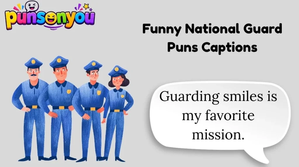 Funny National Guard Puns Captions