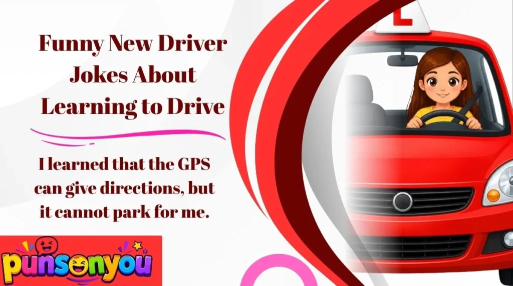 Funny New Driver Jokes About Learning to Drive