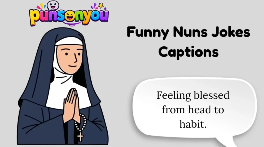 Funny Nuns Jokes Captions