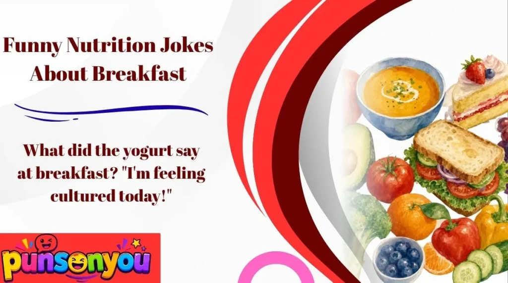 Funny Nutrition Jokes About Breakfast