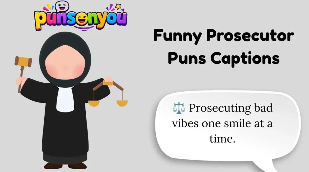 Funny Prosecutor Puns Captions