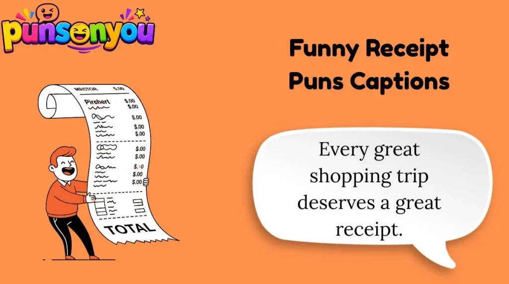 Funny Receipt Puns Captions