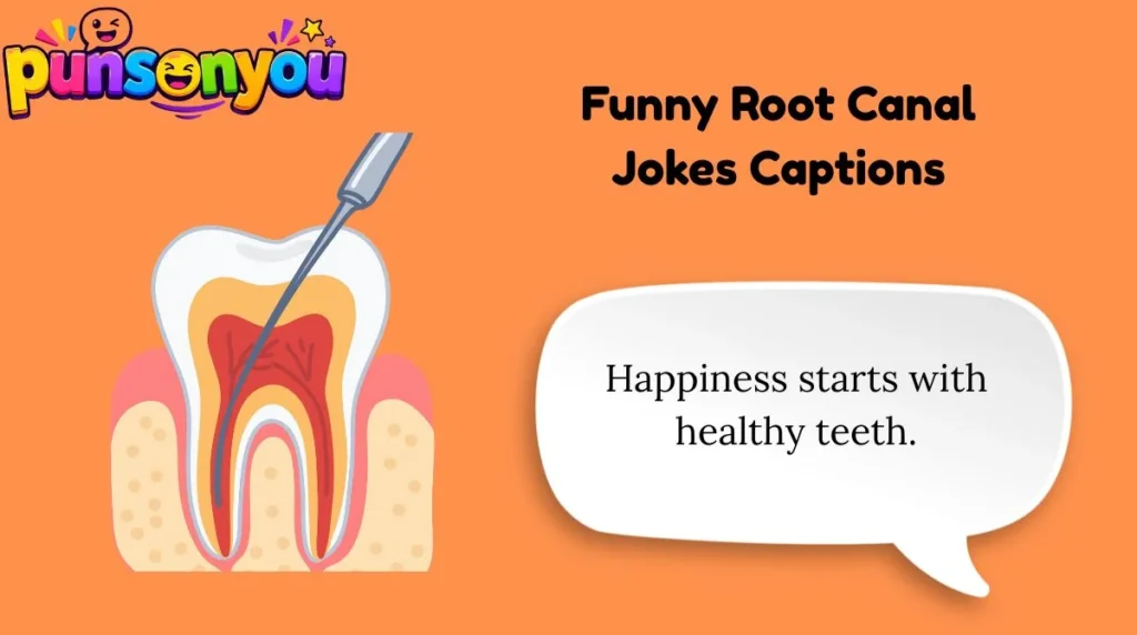 Funny Root Canal Jokes Captions