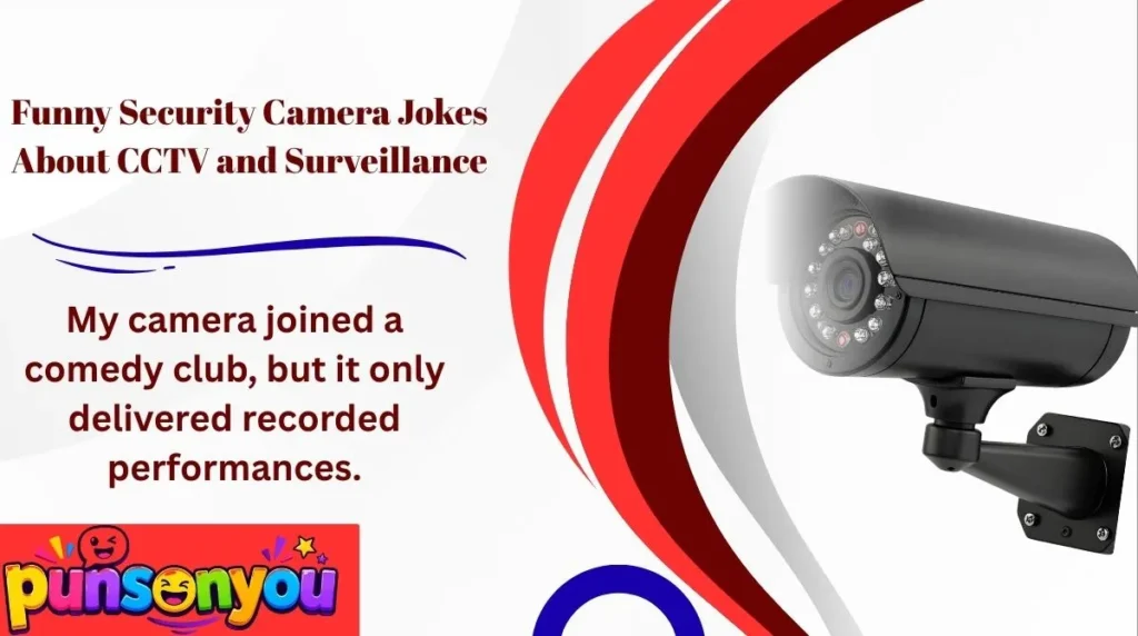 Funny Security Camera Jokes About CCTV and Surveillance