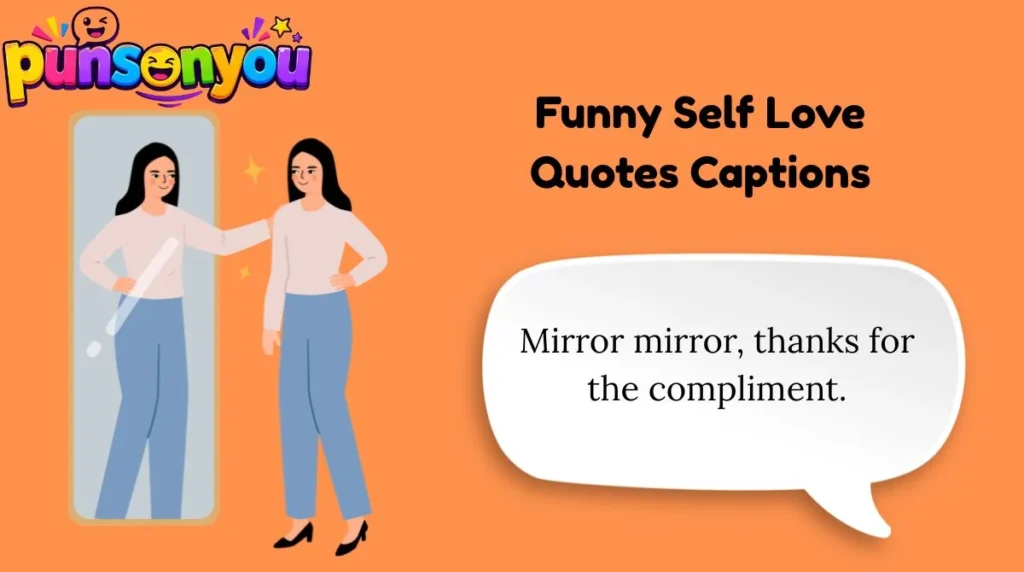 Funny Self Love Quotes Captions