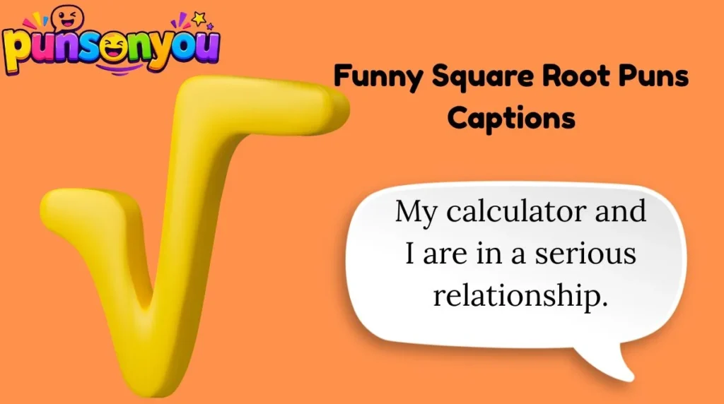 Funny Square Root Puns Captions