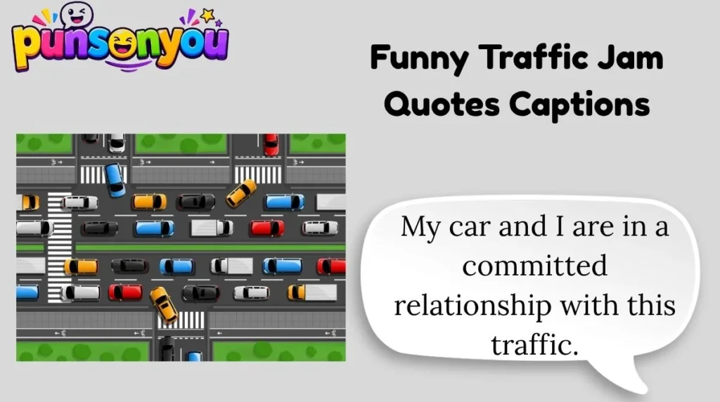Funny Traffic Jam Quotes Captions