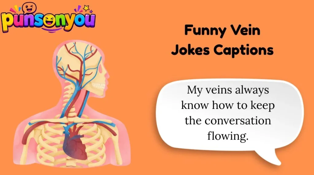Funny Vein Jokes Captions