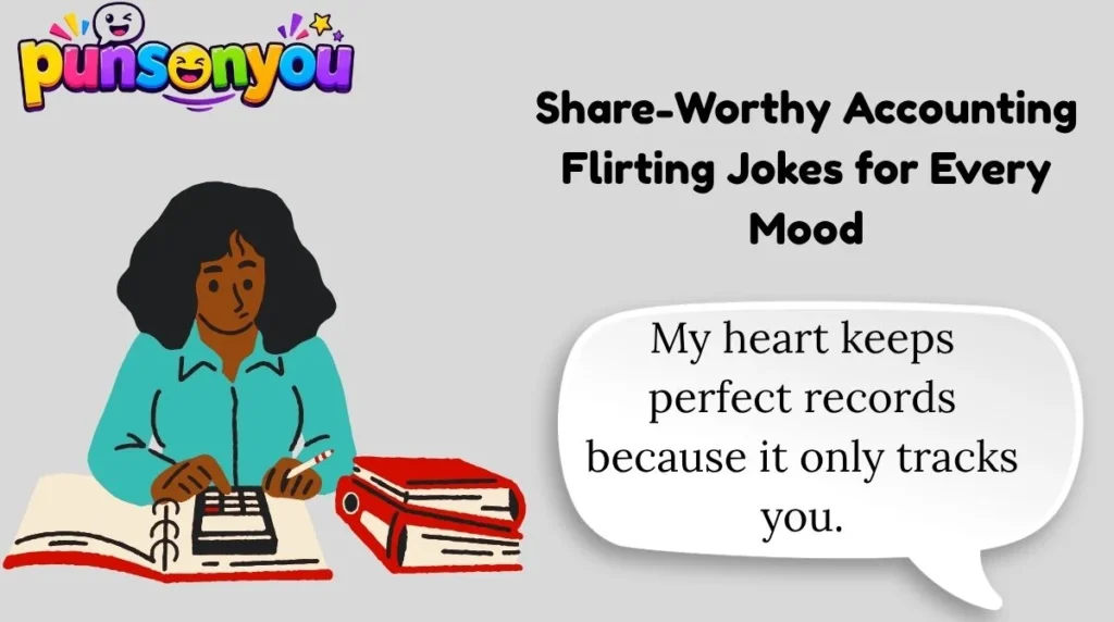 Share-Worthy Accounting Flirting Jokes for Every Mood