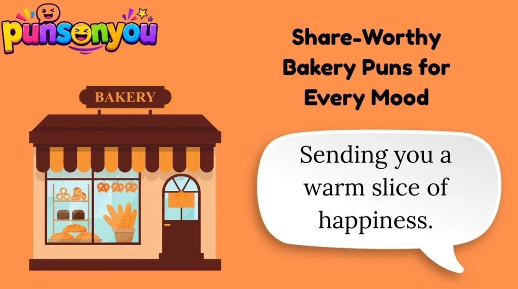 Share-Worthy Bakery Puns for Every Mood