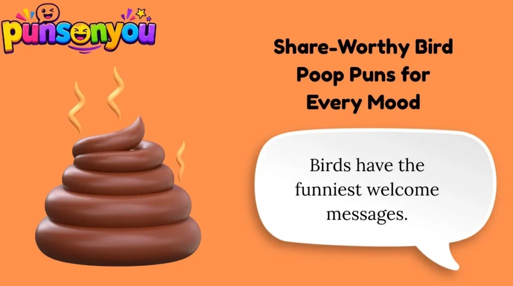 Share-Worthy Bird Poop Puns for Every Mood