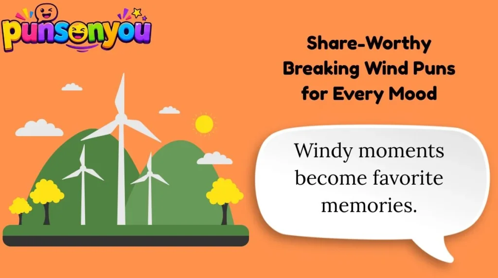 Share-Worthy Breaking Wind Puns for Every Mood
