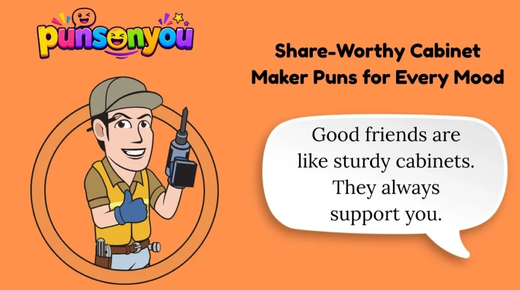 Share-Worthy Cabinet Maker Puns for Every Mood
