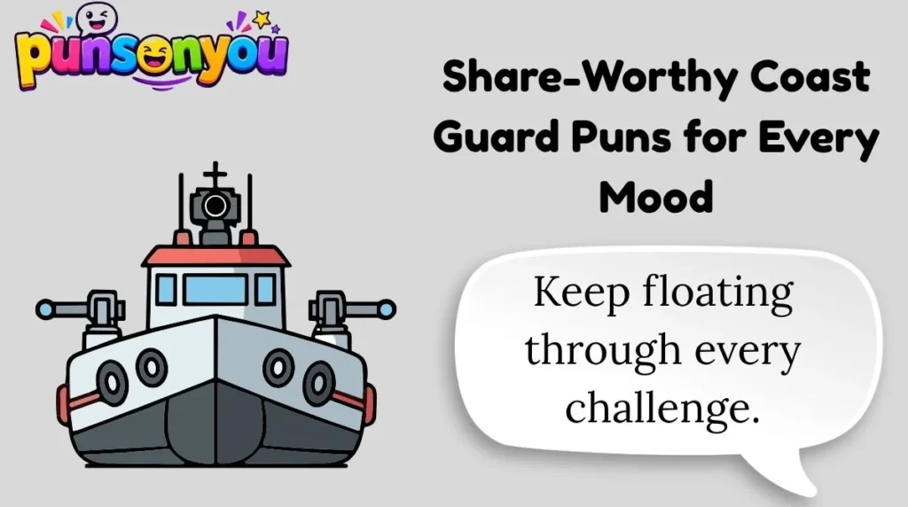 Share-Worthy Coast Guard Puns for Every Mood