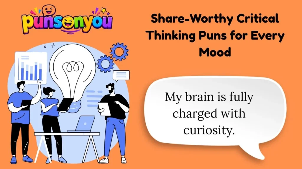 Share-Worthy Critical Thinking Puns for Every Mood