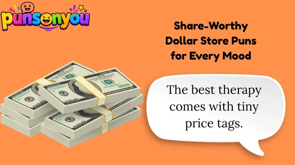 Share-Worthy Dollar Store Puns for Every Mood