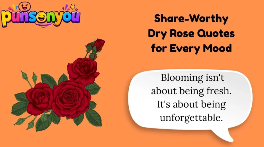 Share-Worthy Dry Rose Quotes for Every Mood