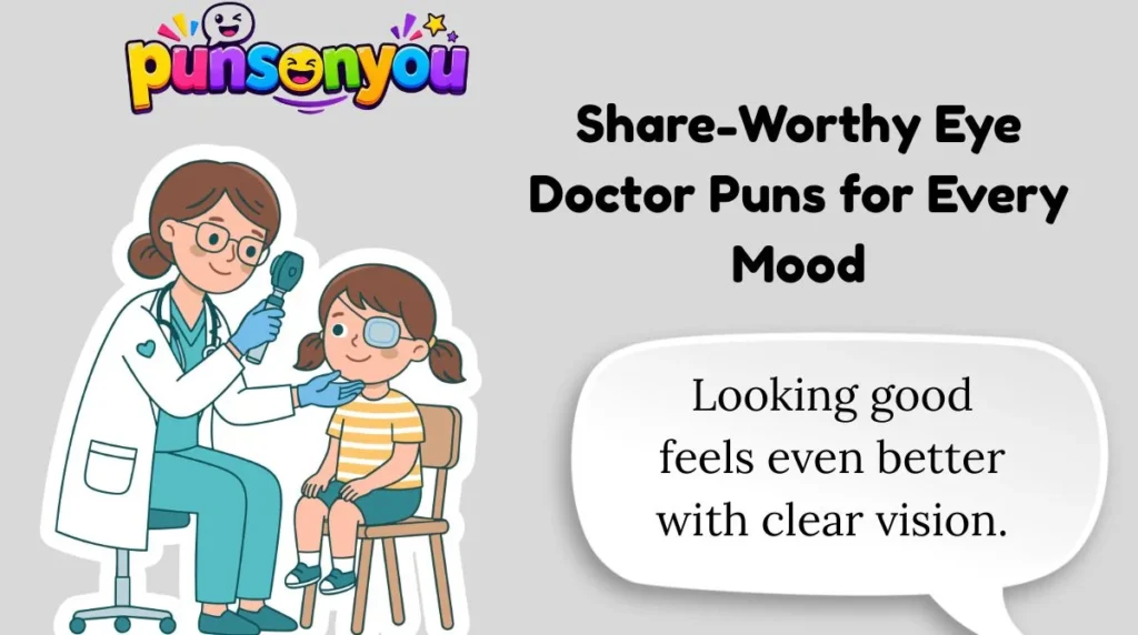 Share-Worthy Eye Doctor Puns for Every Mood