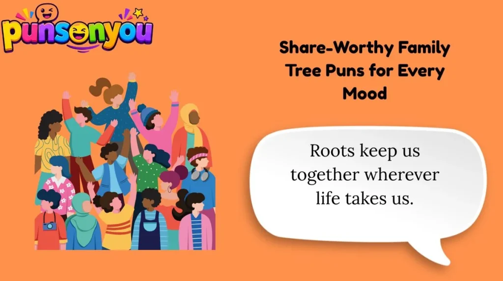 Share-Worthy Family Tree Puns for Every Mood