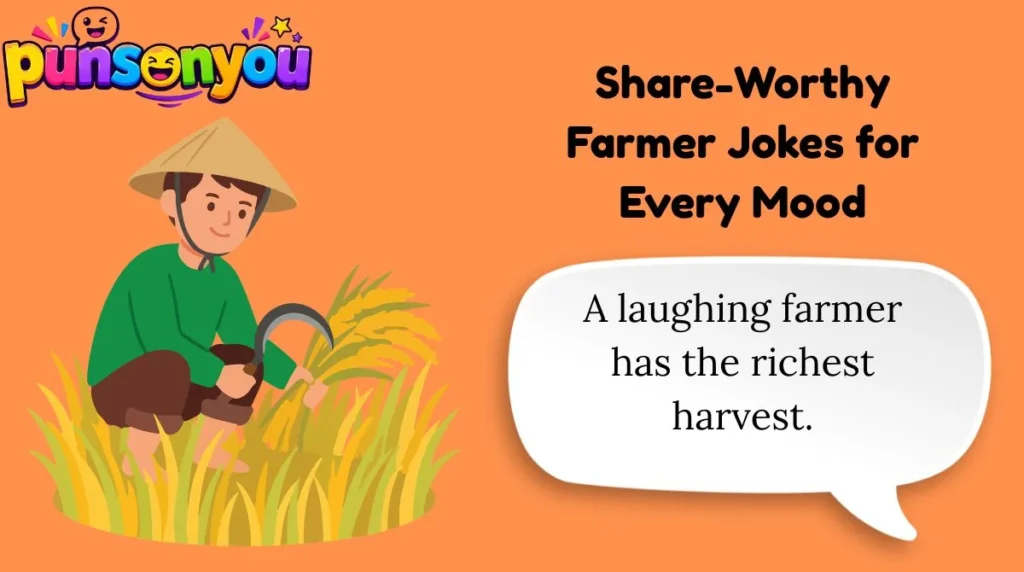Share-Worthy Farmer Jokes for Every Mood