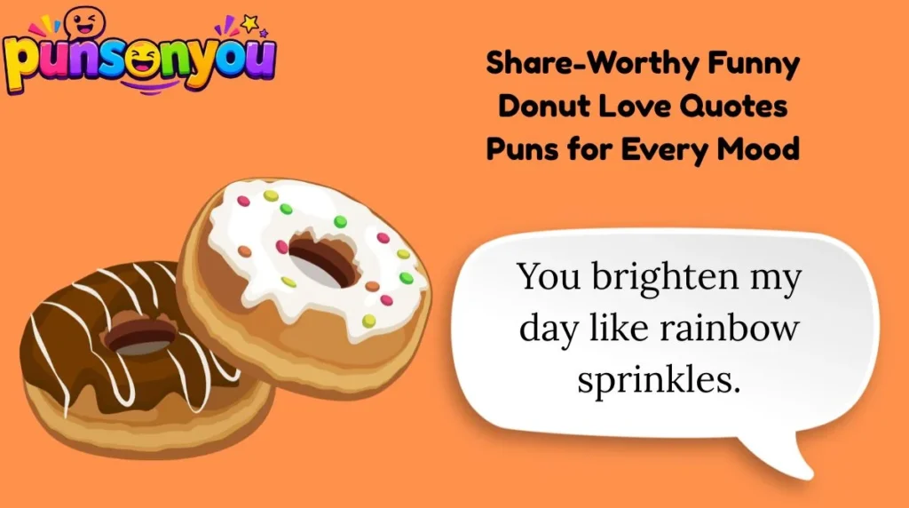 Share-Worthy Funny Donut Love Quotes Puns for Every Mood
