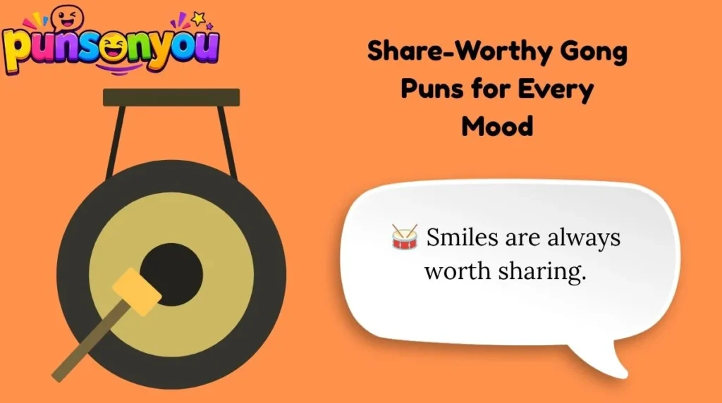 Share-Worthy Gong Puns for Every Mood