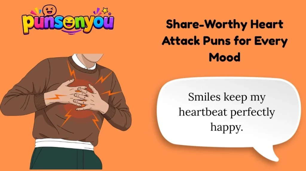 Share-Worthy Heart Attack Puns for Every Mood