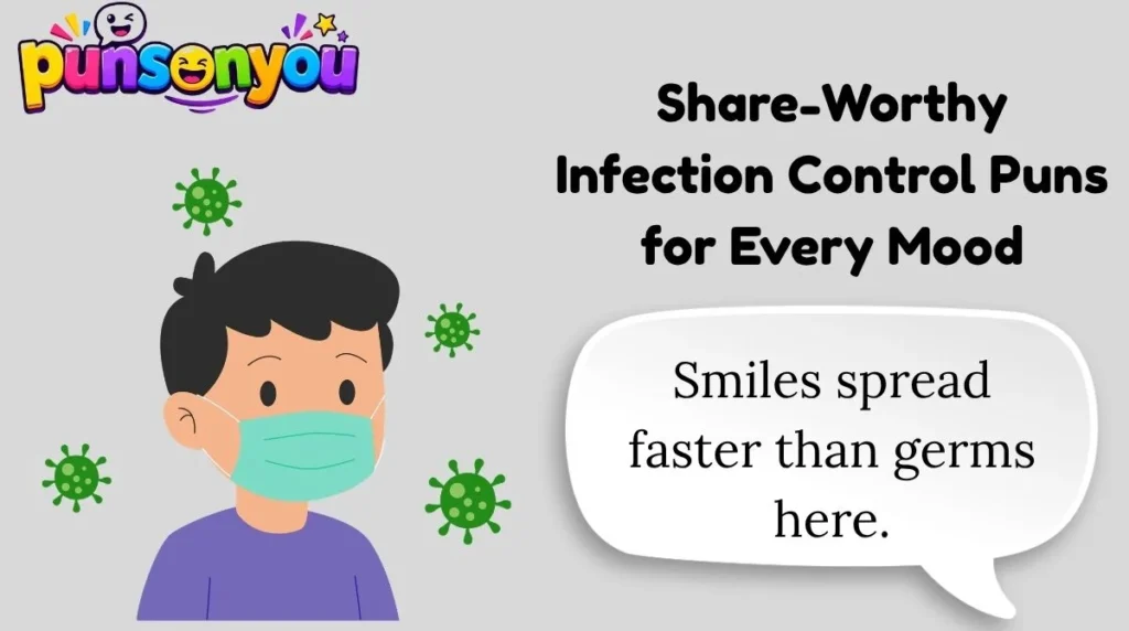 Share-Worthy Infection Control Puns for Every Mood